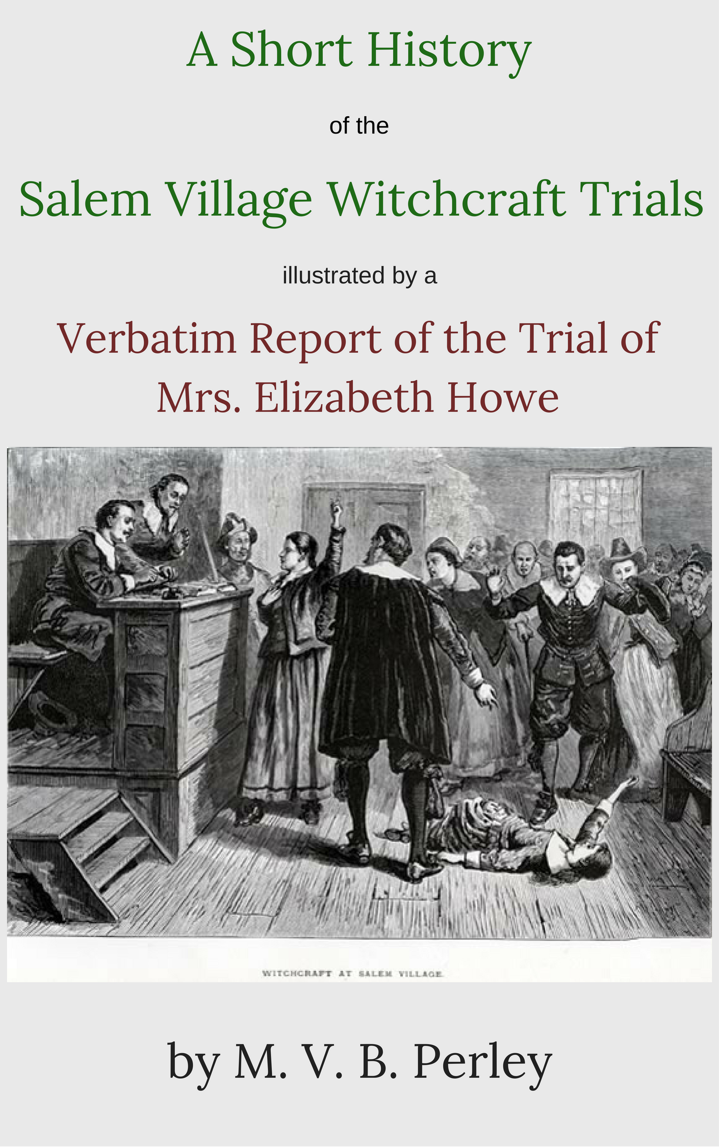 Title details for A Short History of the Salem Village Witchcraft Trials by M.V.B. Perley - Available